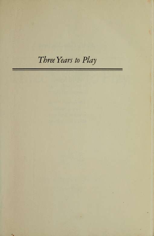 Three years to play